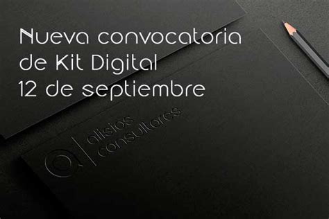 Nueva Convocatoria De Kit Digital A Partir Del 12 De Septiembre