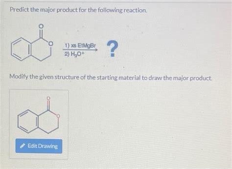 Solved Predict The Major Product For The Following Reaction