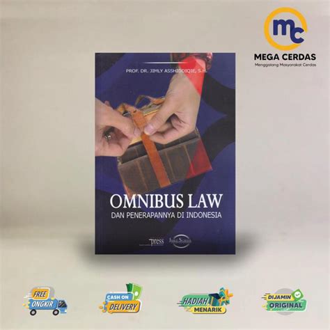 Omnibus Law Dan Penerapannya Di Indonesia Lazada Indonesia