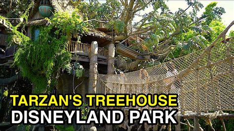 [4k] Tarzan S Treehouse High Climb Disneyland Park Anaheim Ca Youtube