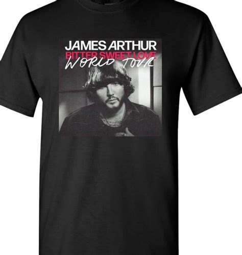 James Arthur Tour T Shirt Bitter Sweet Love World Tour Shirt