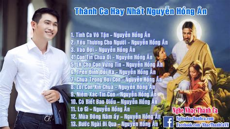 Thánh Ca Hồng Ân | Những Bài Hát Thánh Ca Hay Nhất - Nguyễn Hồng Ân PDF video lyric lời bài hát