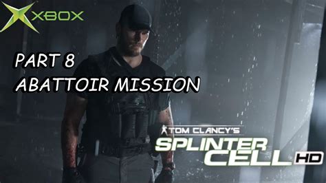 Tom Clancy S Splinter Cell Gameplay Walkthrough Part 8 ABATTOIR