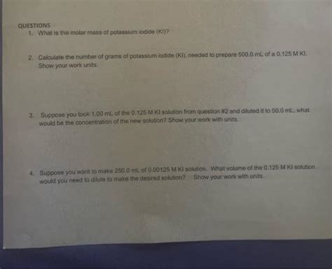 Solved 2 Calculate The Number Of Grams Of Potassium Iodide