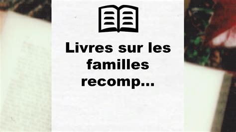 Meilleurs livres sur les familles recomposées 2025 Classement des livres