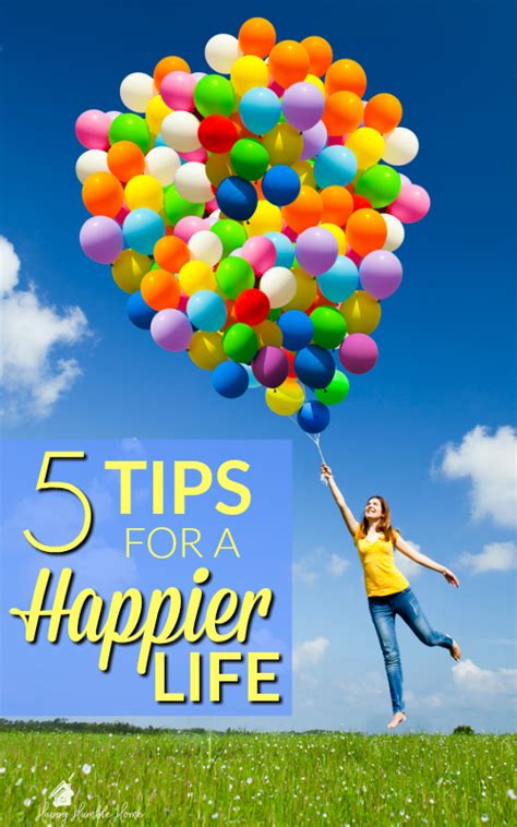 5 Tips For A Happier Life Woah I Never Thought About Happiness In