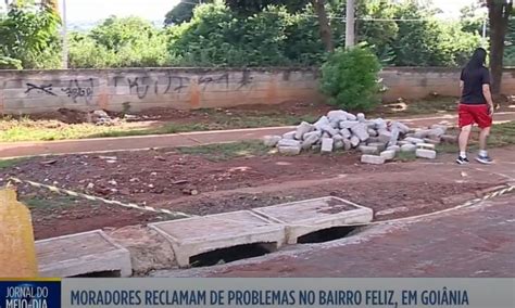 Na Tv Serra Dourada Moradores Do Bairro Feliz Em Goi Nia Reclamam Da