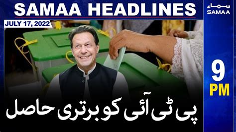 Samaa News Headlines 9pm Samaa Tv 17 July 2022 Youtube