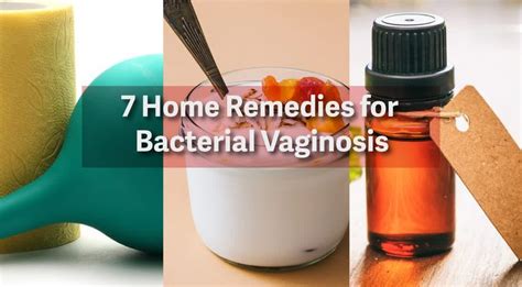 7 Home Remedies For Bacterial Vaginosis That Cause Vaginal Smell Dtap Clinic