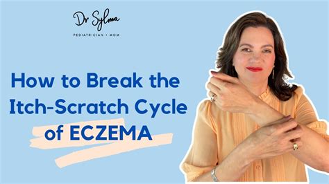 How To Break The Itch Scratch Cycle Of Eczema Dr Sylma Youtube