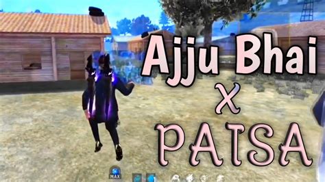 Ajju Bhai Paisa Song🔥 Total Gaming Ajju Bhai New Song🤔 Ajju Bhai