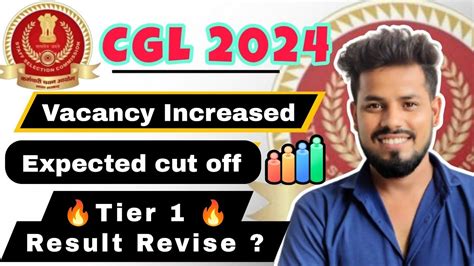 SSC CGL VACANCY INCREASED SSC CGL TIER 2 CUT OFF SSC CGL TIER 1