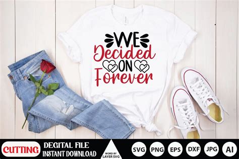 We Decided On Forever Svg Cut File Graphic By Rsvgzone Creative Fabrica