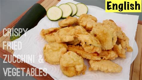 Crispy Batter Recipe Crispy Fried Zucchini And Vegetables Batter For Deep Frying สูตรแป้งทอด