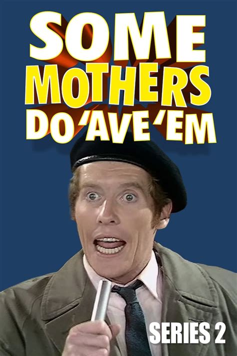 Some Mothers Do 'Ave 'Em (TV Series 1973-1978) - Posters — The Movie Database (TMDB)