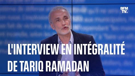 L Interview De Tariq Ramadan En Int Gralit Youtube