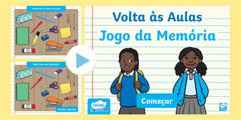 Volta S Aulas Jogo Da Mem Ria Teacher Made Twinkl