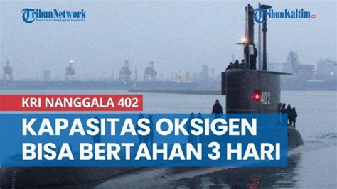 News Video Kri Nanggala Kondisi Masih Layak Tempur Kapasitas