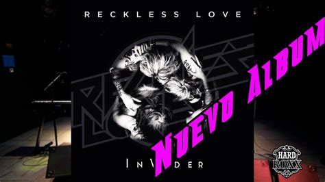 Reckless Love Nuevo Album Invader Hard Roxx Youtube