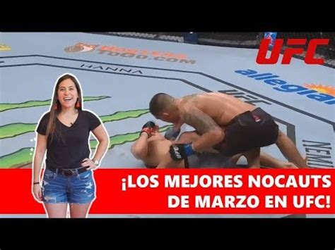 Los Mejores Nocauts De Marzo En Ufc Youtube