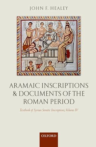 Aramaic Inscriptions and Documents of the Roman Period (Textbook of ...