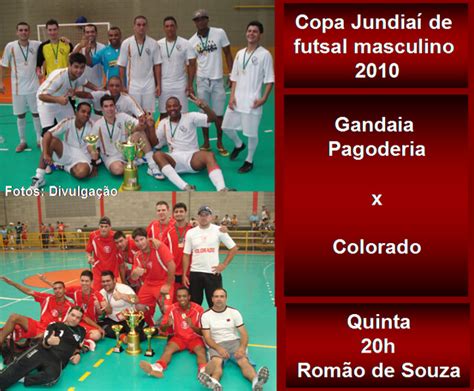 Gandaia E Colorado S O Os Finalistas Da Copa Jundia De Futsal