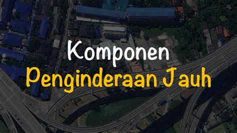 Detail Gambar Komponen Penginderaan Jauh Dan Penjelasannya Koleksi Nomer 36