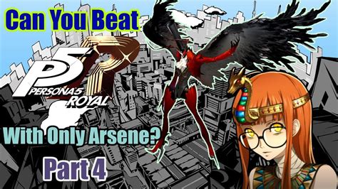 Can You Beat Persona Royal With Only Arsene Part Youtube