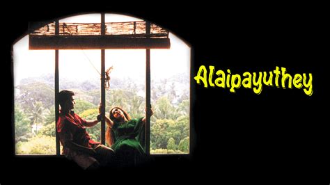 Watch Movie Alaipayuthey| Watcho