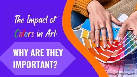 The Impact Of Colors In Art Why Are They Important