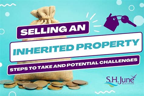 Selling An Inherited Property Steps To Take And Potential Challenges