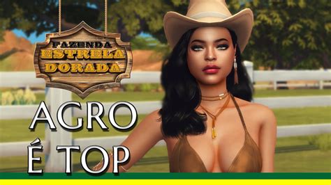 Fazenda Estrela Dorada The Sims Clipe Musical Youtube