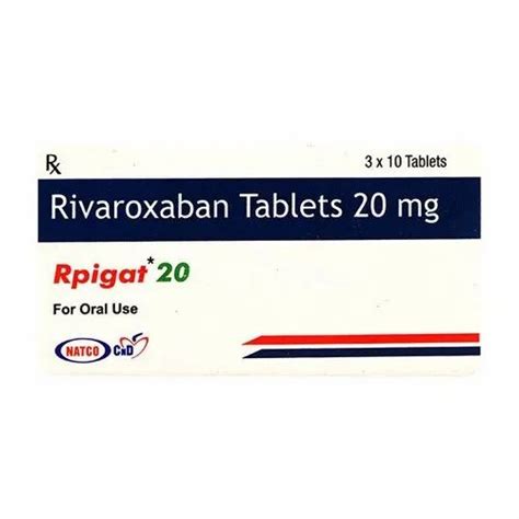 Xarelto Rivaroxaban Tablets Strength 15 Mg At Rs 110strip In Chennai