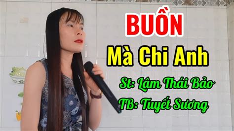 Buồn Chi Anh St Lâm Thái Bảo Tb Tuyết Sương Cover Youtube