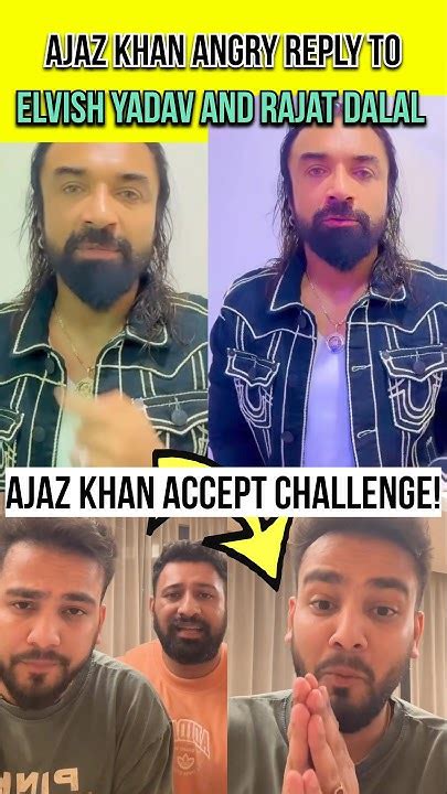 Ajaz Khan Angry Reply To Rajat And Elvish Elvish Yadav Vs Ajaz Khan