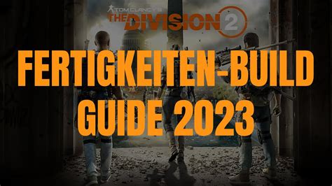 The Division 2 Fertigkeiten Techniker Build Guide 2023 YouTube