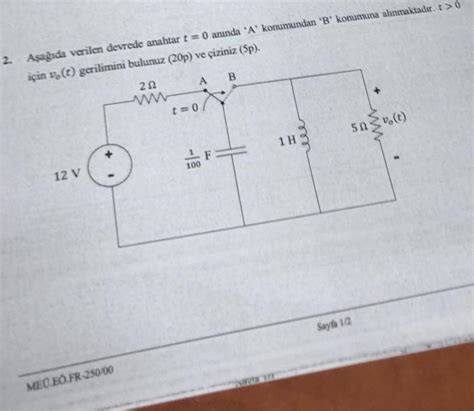 Solved A saḡıda verilen devrede anahtar t 0 aninda A Chegg