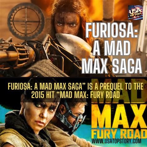 Furiosa A Mad Max Saga A Prequel To The 2015 Hit Mad Max Fury Road Usatopstory