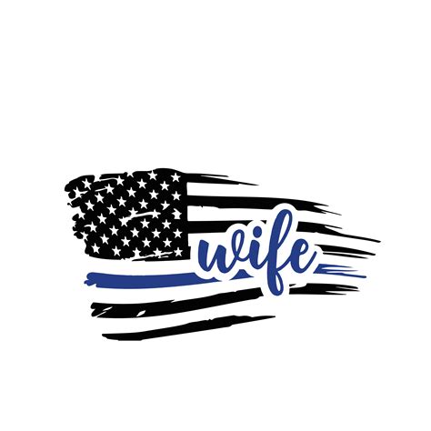 Police Wife Svg Police Wife Flag Svg Thin Blue Line Svg P Inspire