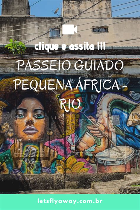 Tour Pequena Frica Passeio Guiado Pelo Centro Do Rio De Janeiro O