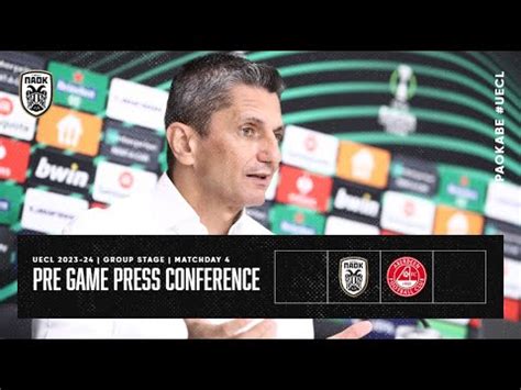 Pregame Press Conference Paok Fc Vs Aberdeen Fc Live Paok Tv Youtube