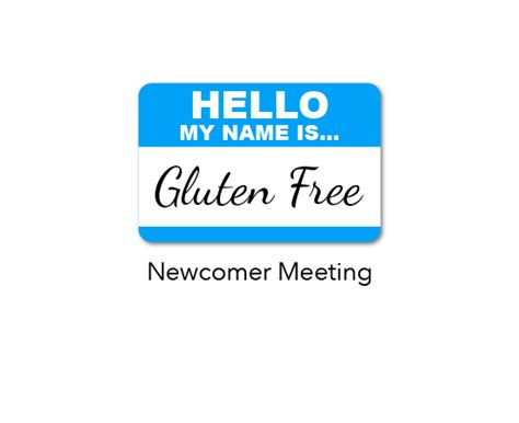 New To Gluten Free” Virtual Meeting You Pick The Time Greater