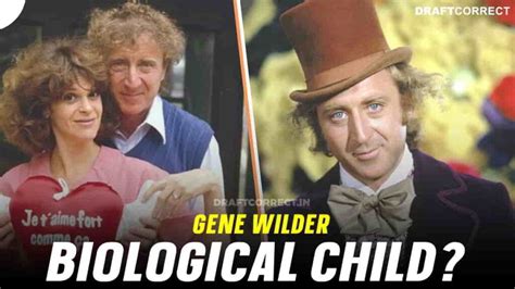 Who is Gene Wilder Grandson? Does he have a Biological Child?