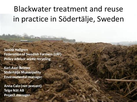 Blackwater Treatment And Reuse In Practice In Södertälje Sweden