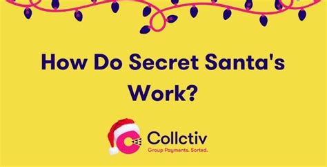 How Do Secret Santas Work Collctiv Blog