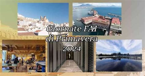 Giornate FAI Di Primavera 2024 10 Luoghi Da Visitare