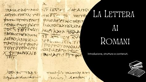 La Lettera Ai Romani Introduzione Struttura E Contenuti Youtube