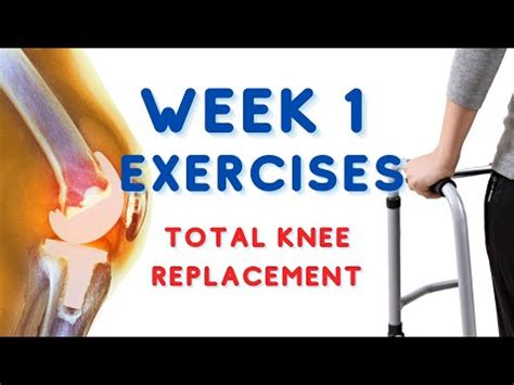 Week 1 Exercises: Total Knee Replacement - Exercise At HomeExercise At Home