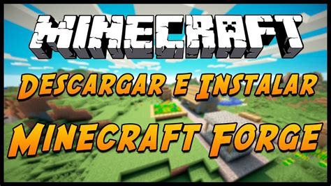 Como Descargar E Instalar Forge Para Minecraft 1 7 2 1 7 10 YouTube