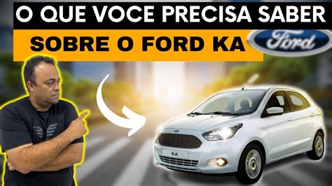 Conhe A A Verdade Do Ford Ka Youtube